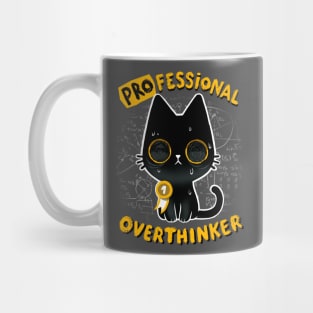 Professinal Overthinker - Cute Cat overthinking everything Mug